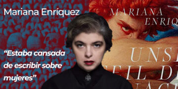 Mariana Enríquez - Estoy harta de escribir sobre mujeres - Lado|B|erlin.