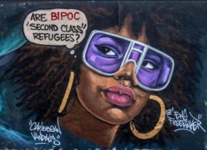 Eme Freethinker Grafiti BIPOC second class Refugees